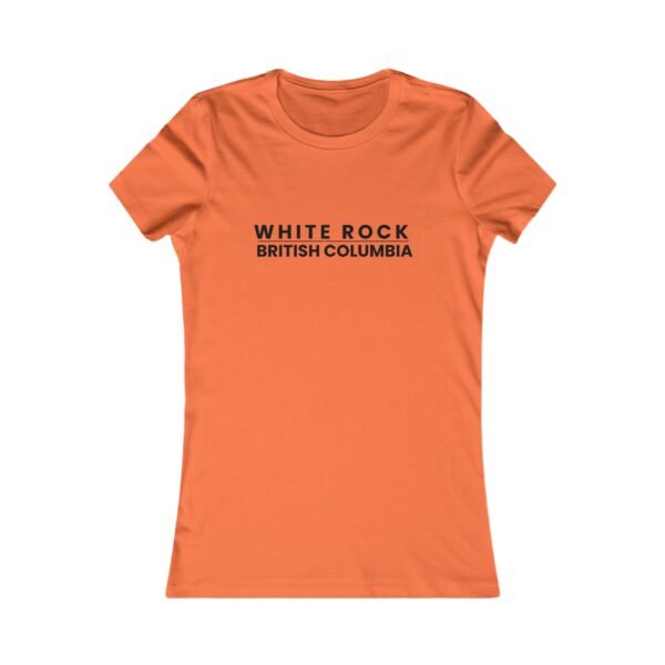 White Rock, British Columbia T - Women's Favorite Tee - All Colours - Image 3