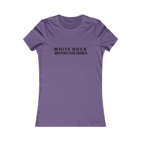 White Rock, British Columbia T - Women's Favorite Tee - All Colours - Image 15