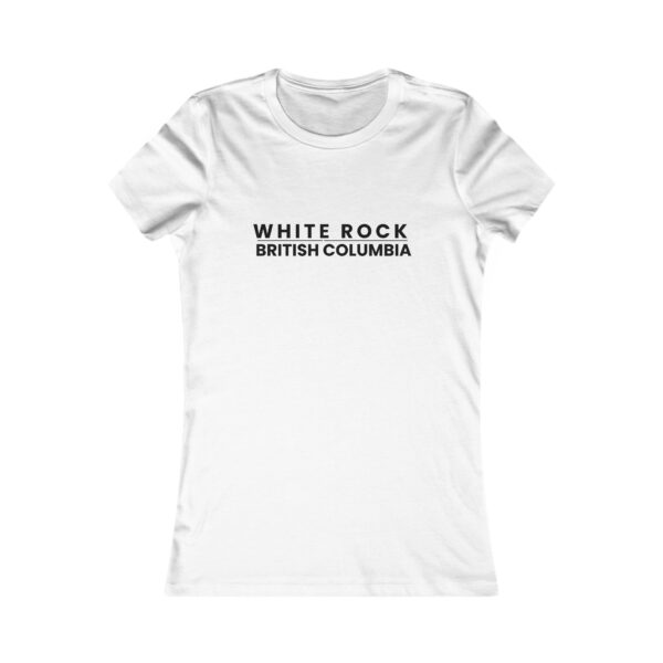 White Rock, British Columbia T - Women's Favorite Tee - All Colours