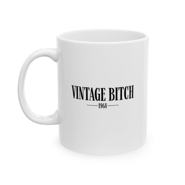 Vintage Bitch - 1968 - Ceramic Mug, (11oz, 15oz)