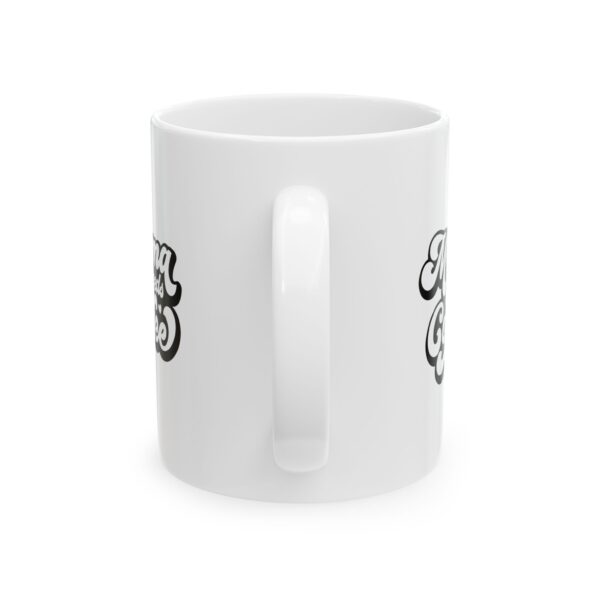 Mama Needs Coffee - Ceramic Mug, (11oz) - Image 3