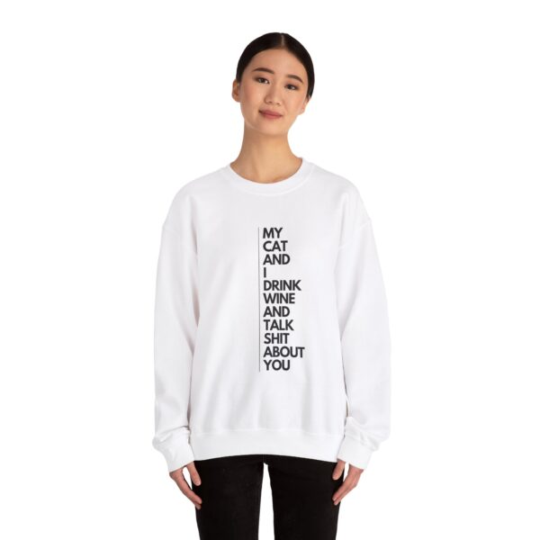 My cat and I drink wine and talk shit about you - Unisex Heavy Blend™ Crewneck Sweatshirt - Light Colours - Image 4