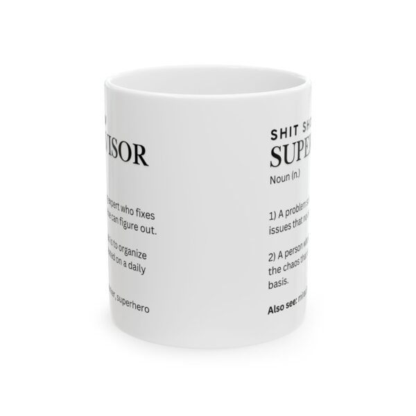 SHIT SHOW SUPERVISOR - Ceramic Mug, (11oz) - Image 2