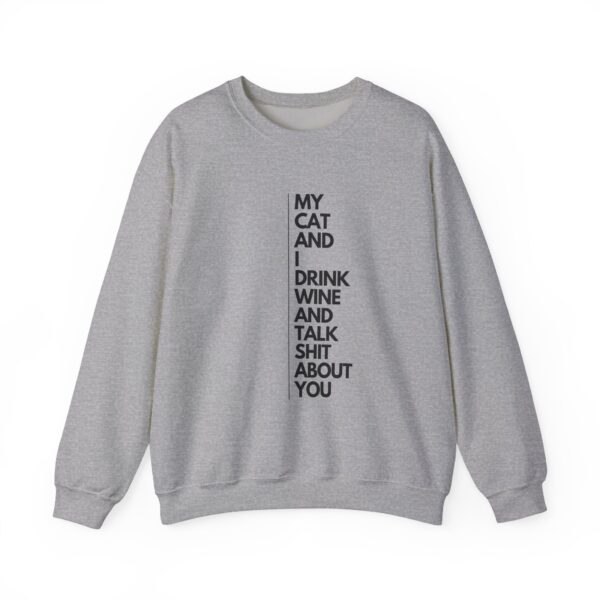 My cat and I drink wine and talk shit about you - Unisex Heavy Blend™ Crewneck Sweatshirt - Light Colours - Image 5