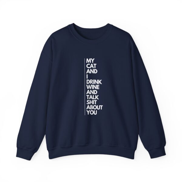 My cat and I drink wine and talk shit about you - Unisex Heavy Blend™ Crewneck Sweatshirt - Dark Colours - Image 17