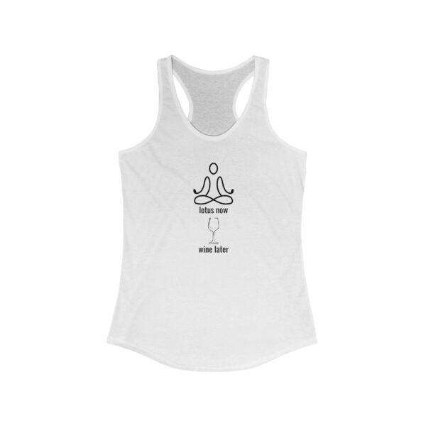 Lotus Now Wine Later - Women's Racerback Tank - Light Colours