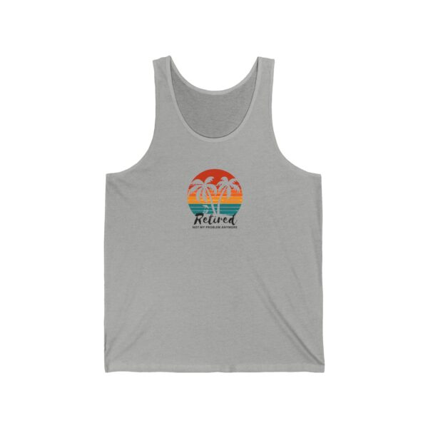 Retired - Not My Problem Anymore - Summer Tank Top